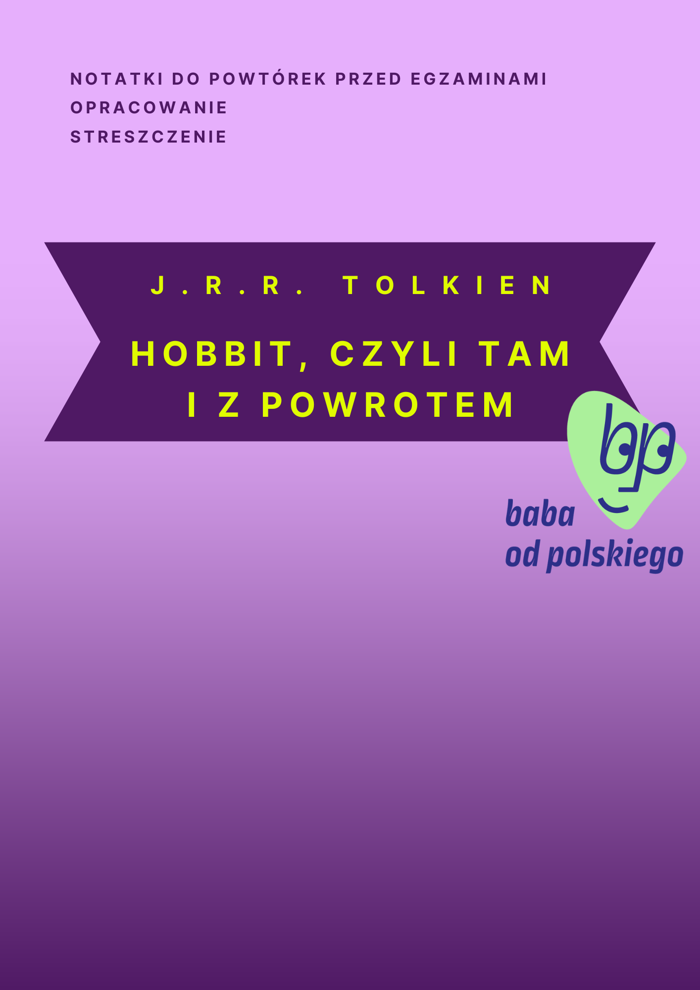 J R R Tolkien Hobbit Czyli Tam I Z Powrotem Opracowanie I