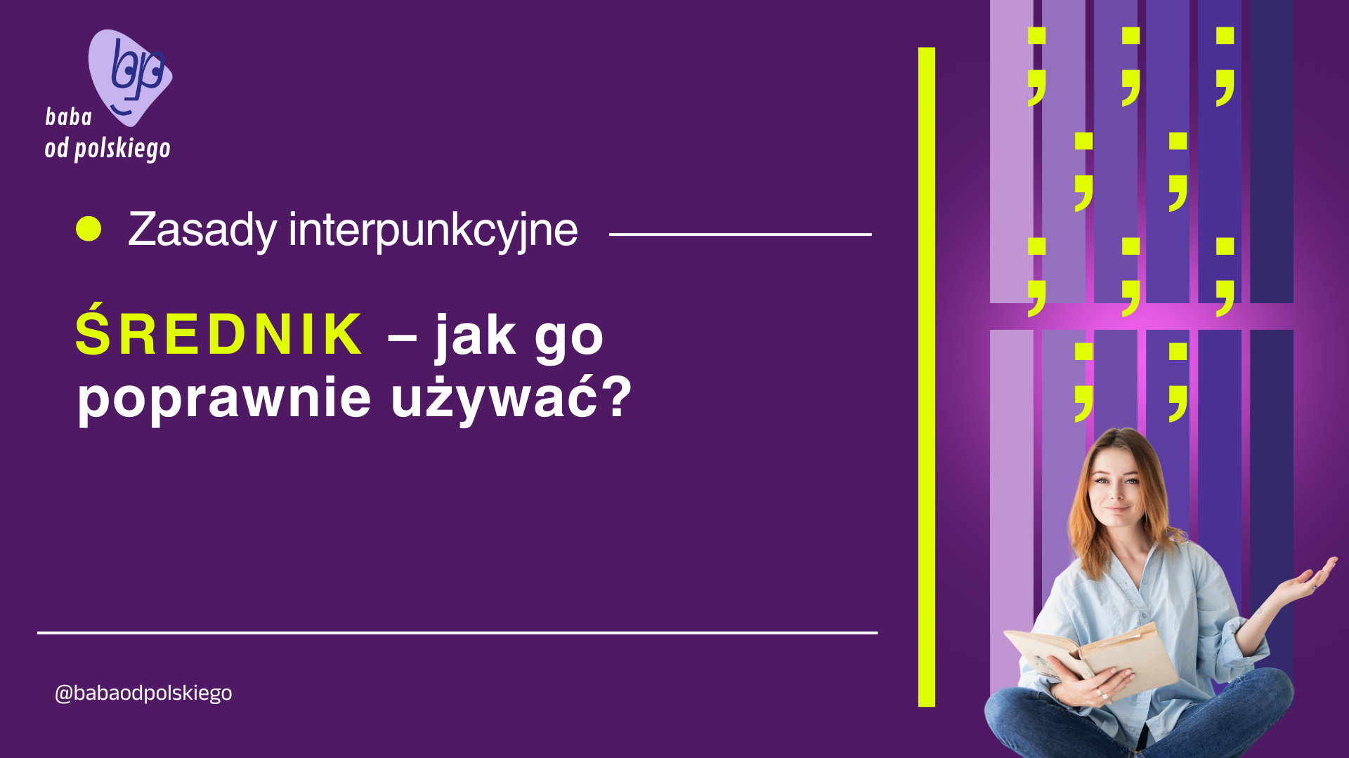 Średnik – jak go poprawnie używać? Zasady interpunkcyjne.