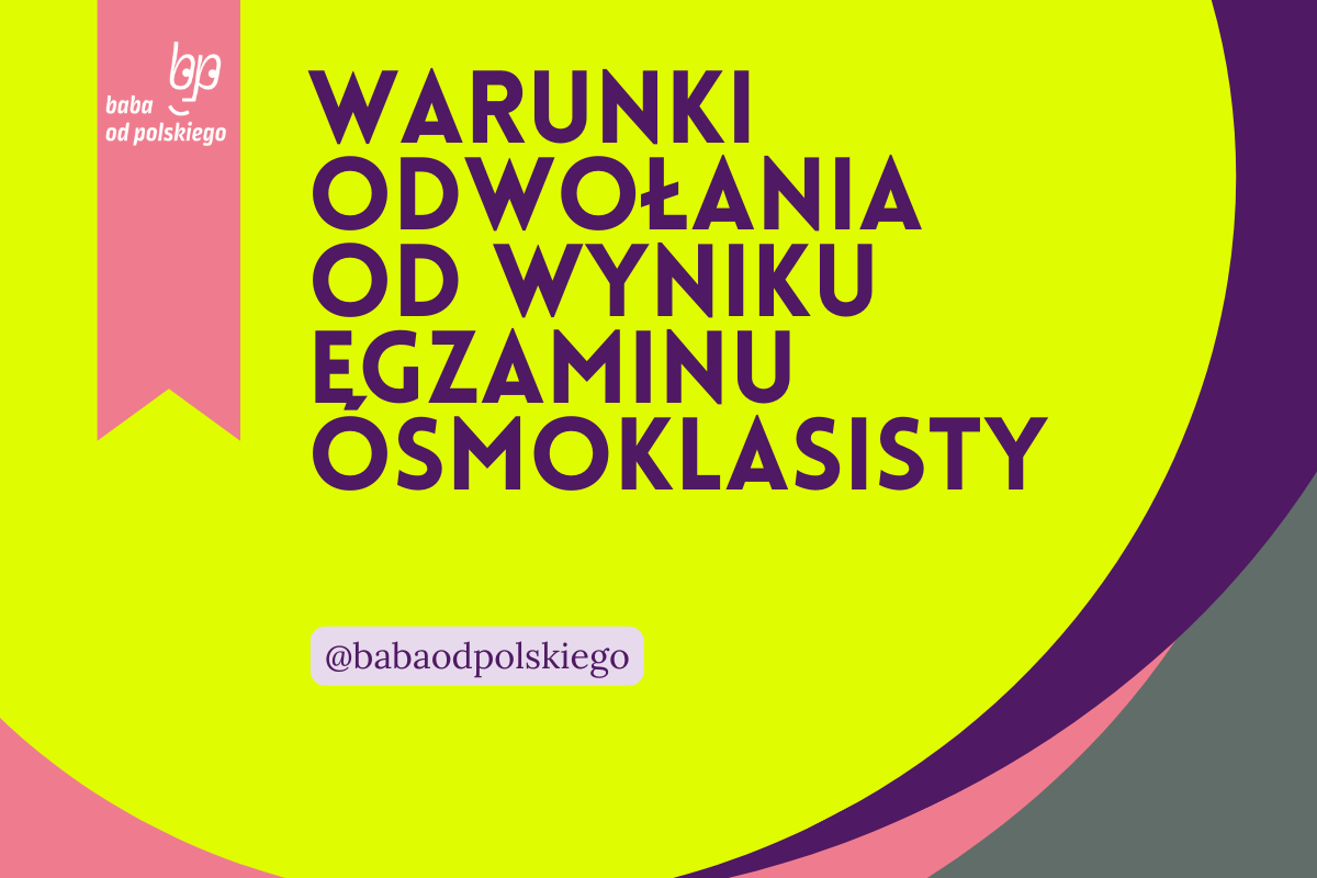 Odwołanie od wyniku egzaminu ósmoklasisty 2026 – poradnik krok po kroku