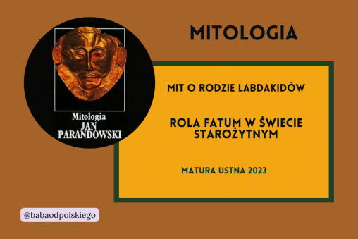 Rola-Fatum-w-świecie-starożytnym-mit-o-rodzie-Labdakidów-matura-ustna-2023-Mitologia-Jan-Parandowski-opracowanie-zagadnienia-pytania-jawne-Baba-od-polskiego