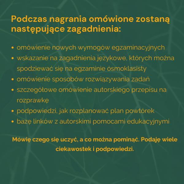 WEBINAR DLA ZDAJĄCYCH EGZAMIN ÓSMOKLASISTY 2022 - Baba od polskiego - obrazek 2