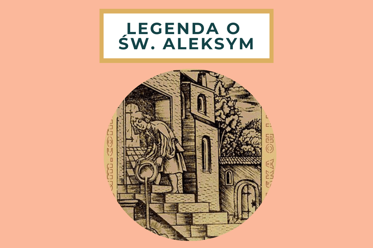 Matura ustna – zagadnienia z “Legendy o świętym Aleksym” z omówieniem