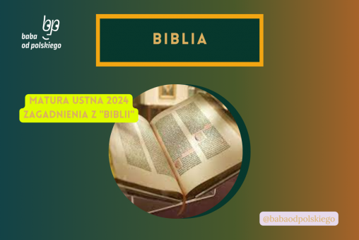 Biblia matura ustna 2024 pytania jawne CKE opracowanie pytania zagadnienia Baba od polskiego