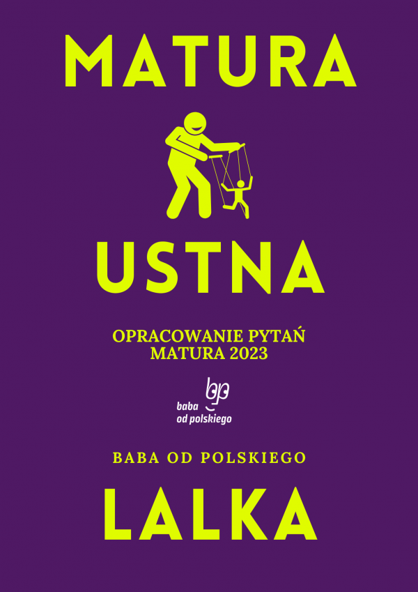 Opracowanie pytań na maturę ustną 2023 – „Lalka”