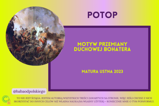 Motyw przemiany duchowej bohatera matura ustna 2023 Potop Henryk Sienkiewicz pytania jawne opracowanie Baba od polskiego PDF