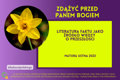 Literatura faktu jako źródło wiedzy o przeszłości matura ustna 2023 Zdążyć przed Panem Bogiem Hanna Krall Marek Edelman powstanie opracowanie pytania jawne PDF