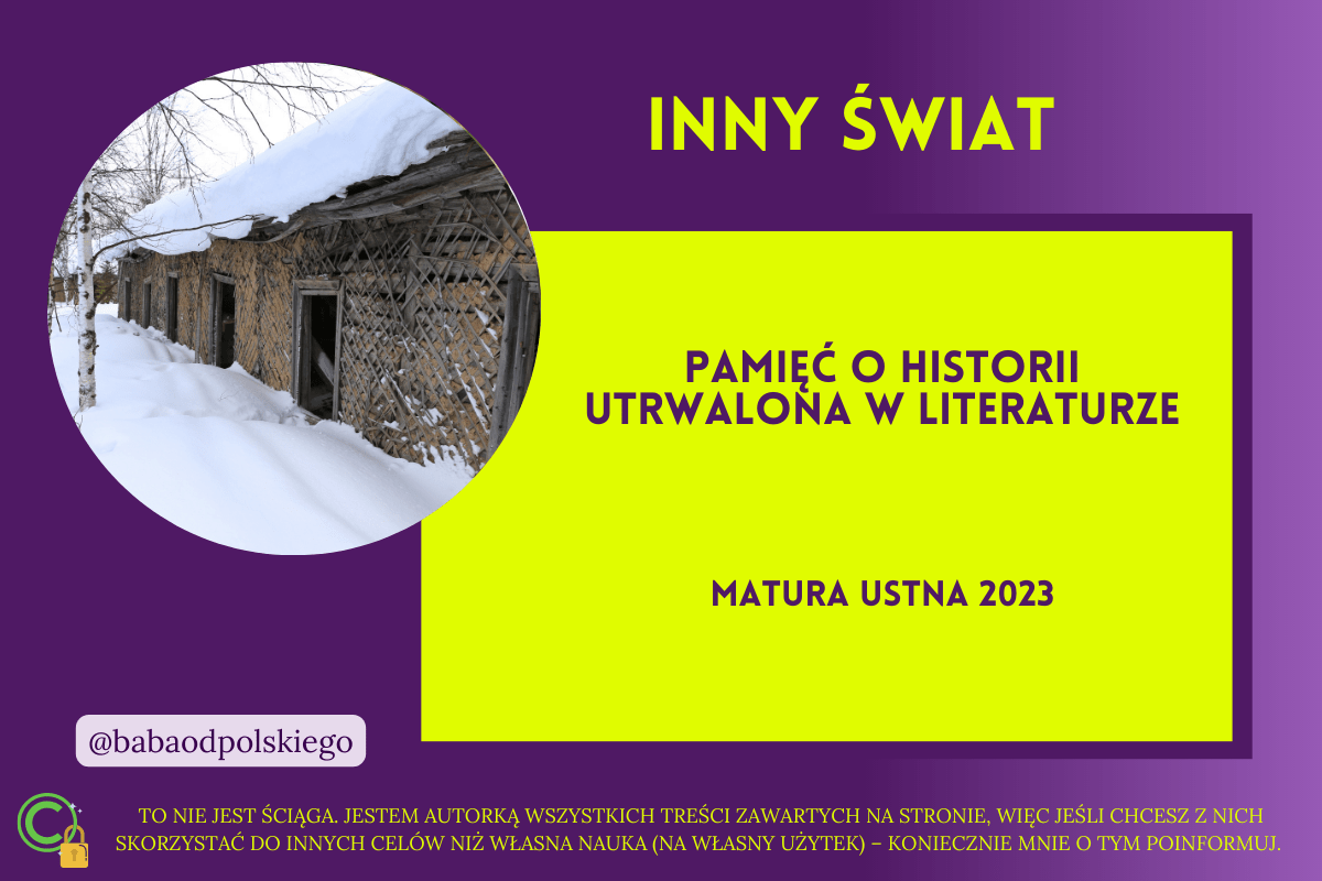 Pamięć o historii utrwalona w literaturze. Omów zagadnienie na