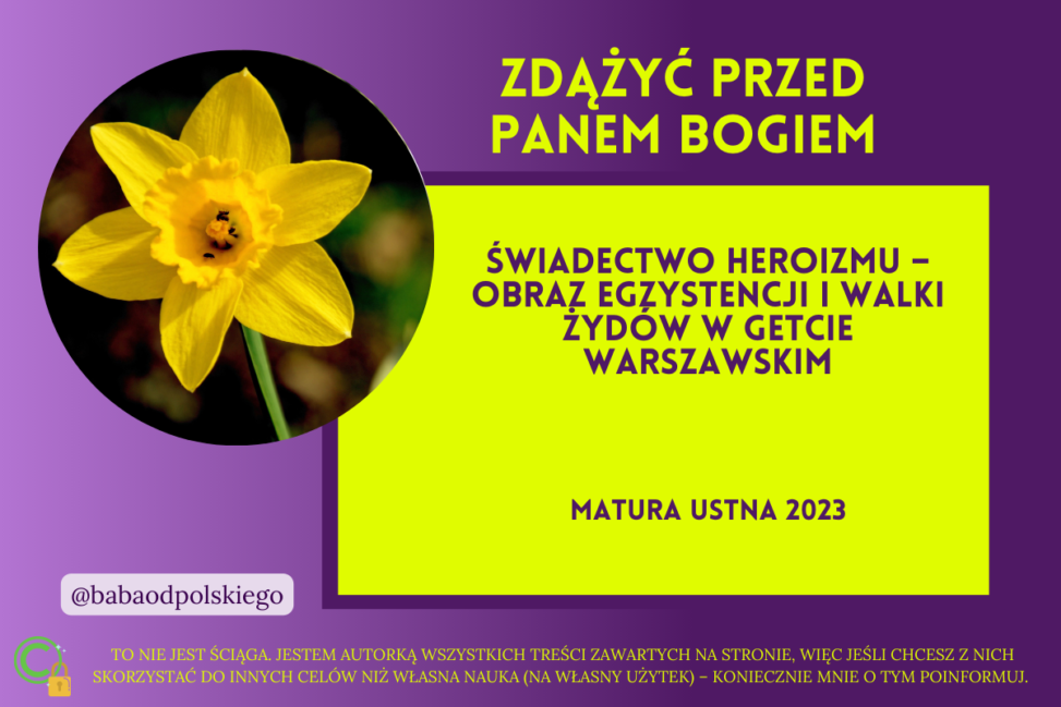 Świadectwo heroizmu – obraz egzystencji i walki Żydów w getcie warszawskim matura ustna 2023 Zdążyć przed Panem Bogiem Hanna Krall Marek Edelman powstanie opracowanie pytania jawne PDF