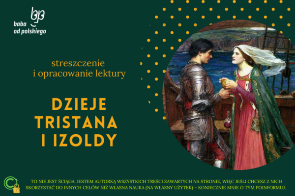 Dzieje Tristana i Izoldy — opracowanie i streszczenie - Baba od polskiego