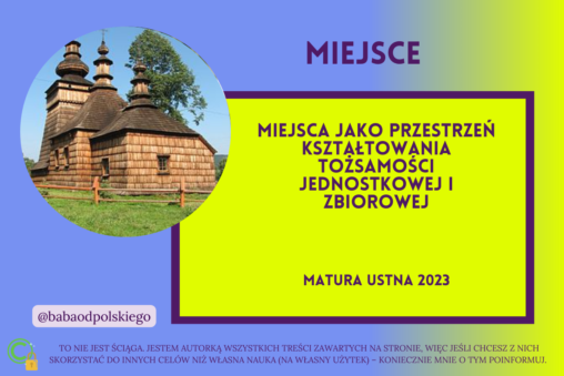 Miejsca jako przestrzeń kształtowania tożsamości jednostkowej i zbiorowej matura ustna 2023 Andrzej Stasiuk Miejsce ebook opracowanie Baba od polskiego