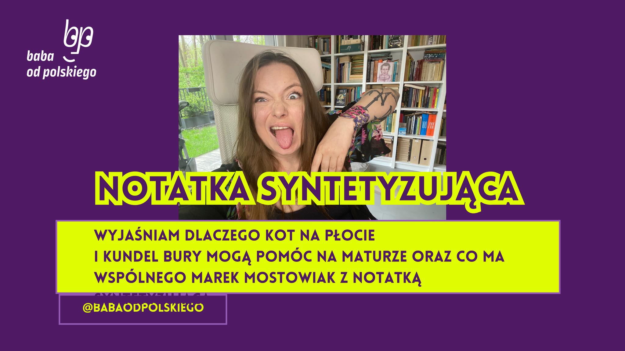Notatka syntetyzująca na maturze - Baba od polskiego