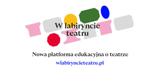 W labiryncie teatru - edukacja w Teatrze Polskim