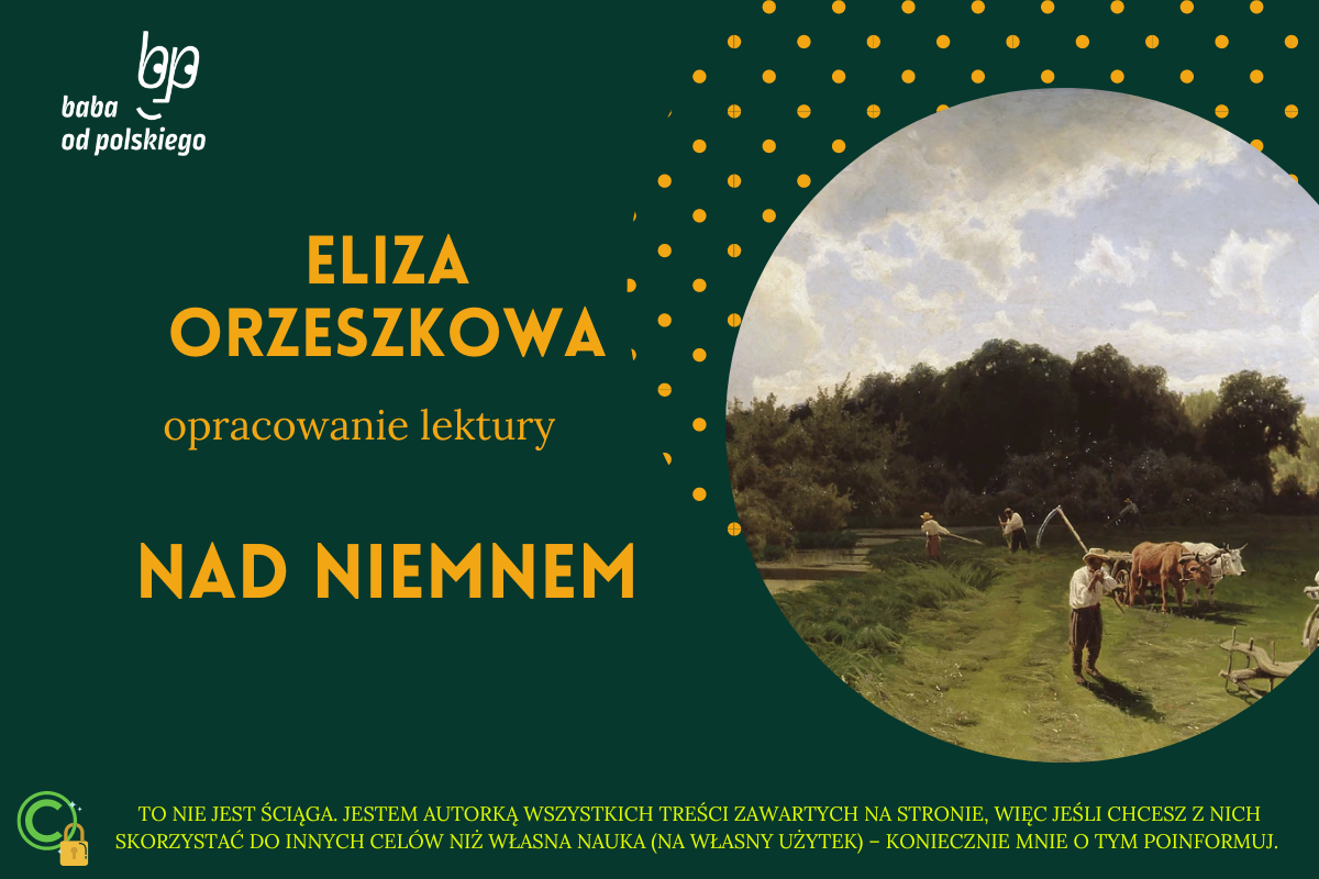 Eliza Orzeszkowa – Nad Niemnem – Baba od polskiego