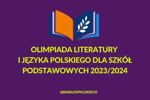 Olimpiada Literatury i Języka Polskiego dla Szkół Podstawowych 2023/2024