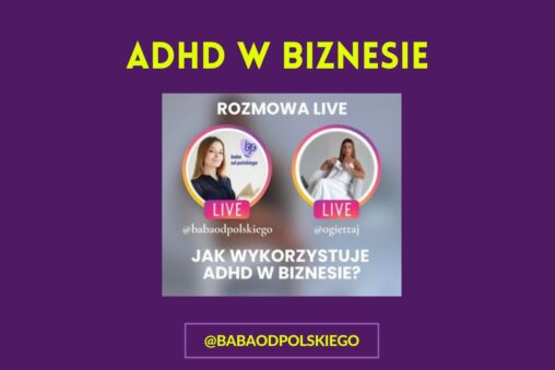 LIVE | ANETA KORYCIŃSKA @babaodpolskiego | JAK WYKORZYSTUJE ADHD W BIZNESIE?