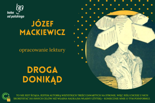 Baba od polskiego opracowanie i streszczenie lektury Droga donikąd Józef Mackiewicz