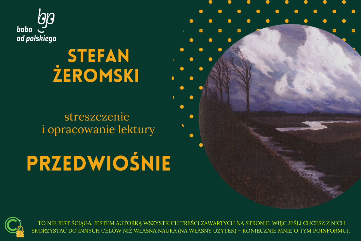 Przedwiośnie Jako Powieść O Dojrzewaniu Stefan Żeromski — Przedwiośnie — streszczenie i opracowanie - Baba od