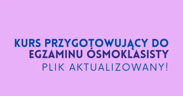 Przygotowanie do egzaminu ósmoklasisty 2027 – kurs języka polskiego