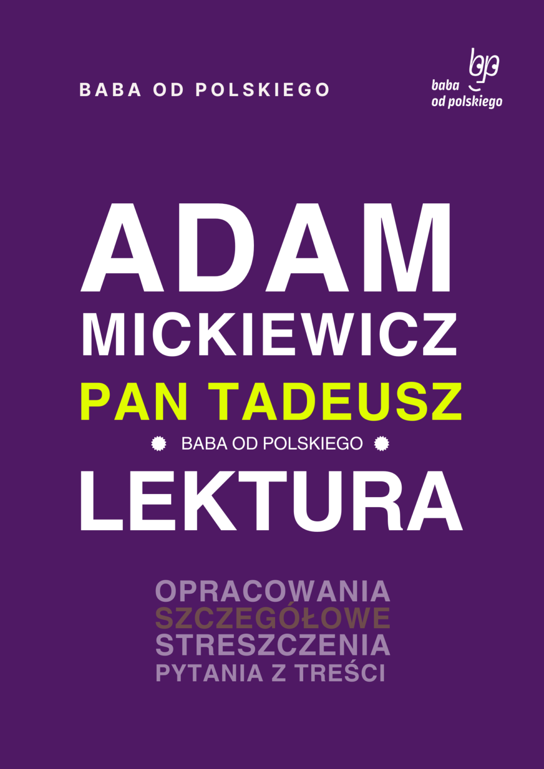 Czy Jacek Soplica dostał czarną polewkę? - Baba od polskiego