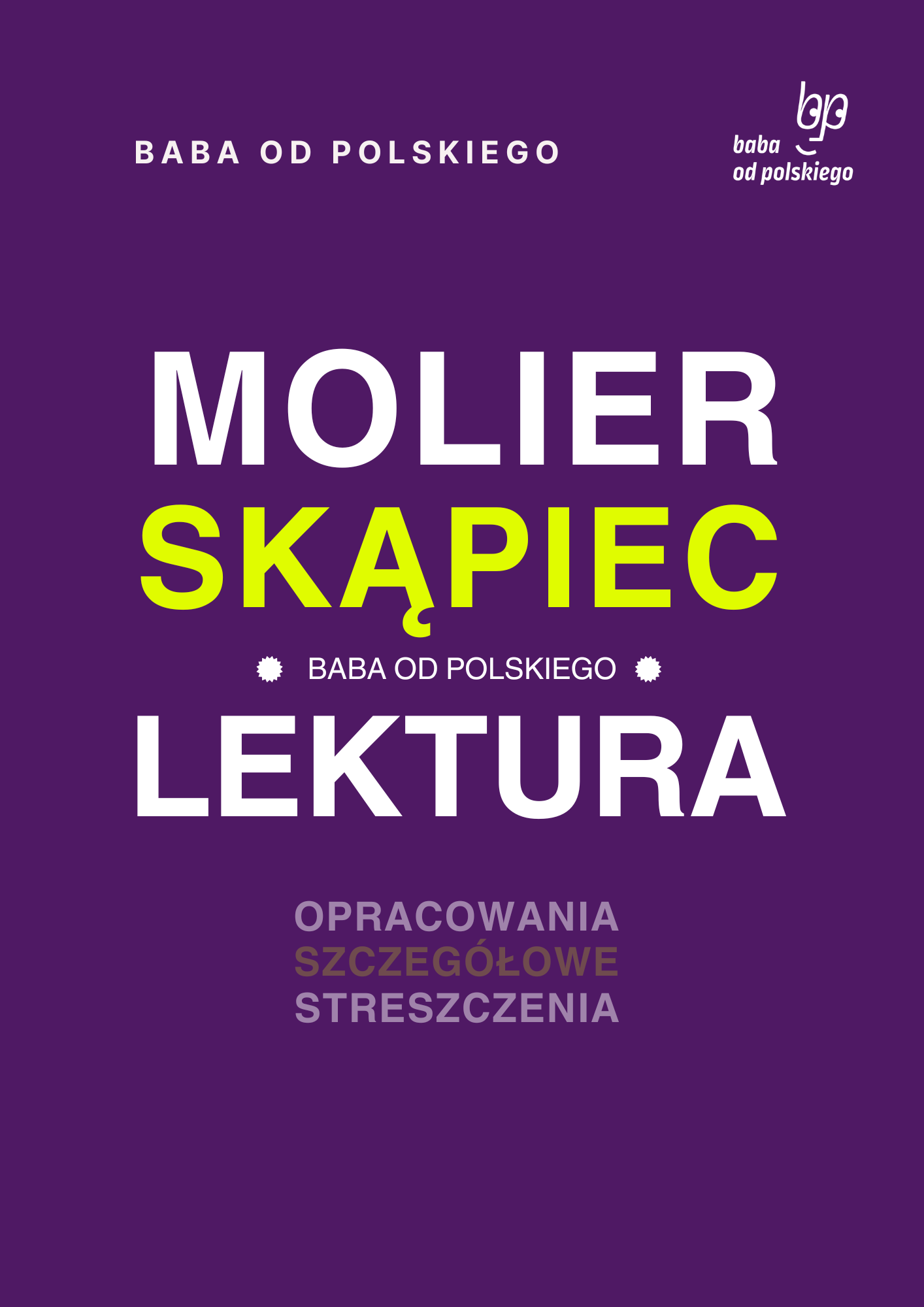 Molier - „Skąpiec” - opracowanie i streszczenie