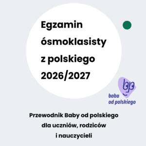 Egzamin ósmoklasisty w 2027: przewodnik dla uczniów, rodziców i nauczycieli