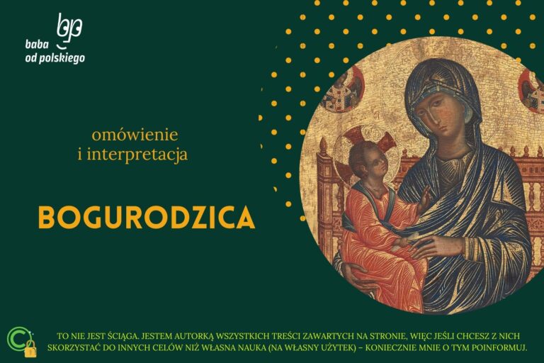 Bogurodzica omówienie i interpretacja Baba od polskiego