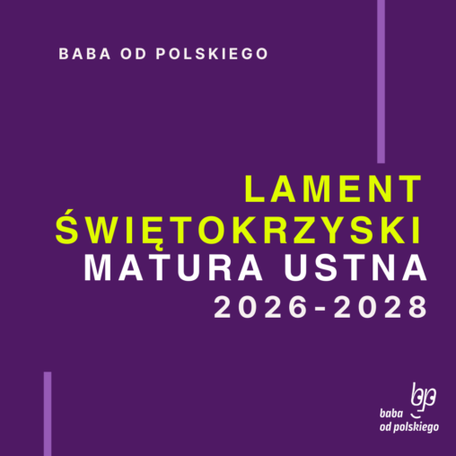 Opracowanie pytań jawnych Lament świętokrzyski matura ustna 2026 2027 2028