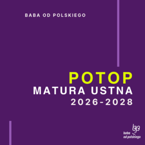 Opracowanie pytań jawnych Potop matura ustna 2026 2027 2028