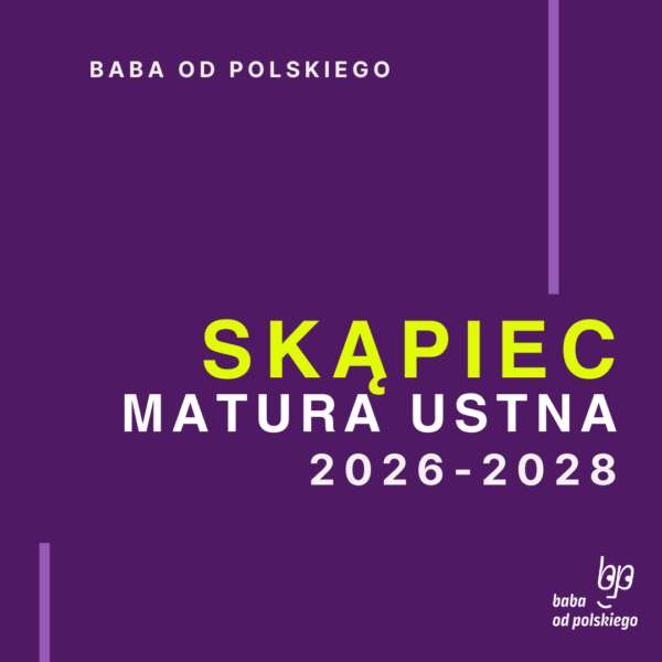 Opracowanie pytań jawnych Skąpiec matura ustna 2026 2027 2028