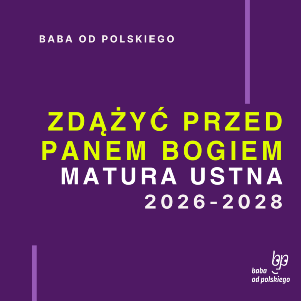 Opracowanie pytań jawnych Zdążyć przed Panem Bogiem matura ustna 2026 2027 2028