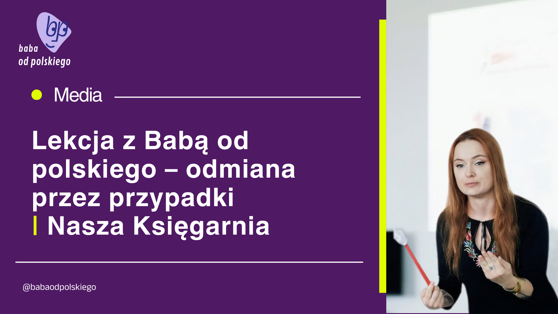 Lekcja polskiego z Babą i Wydawnictwem Nasza Księgarnia