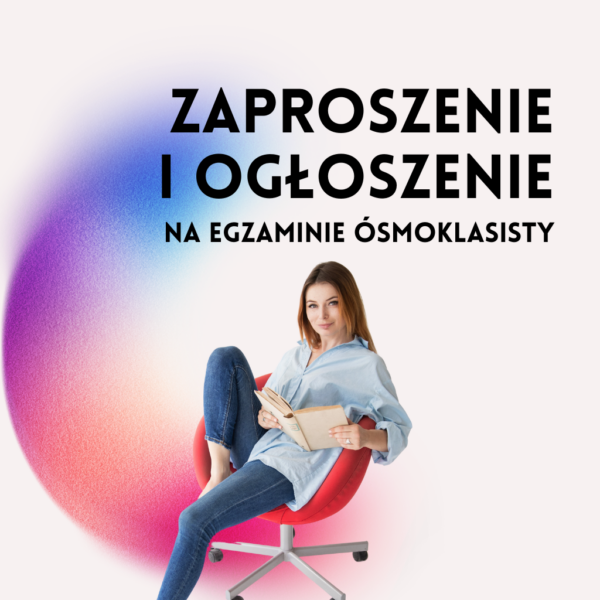 Zaproszenie i ogłoszenie na egzaminie ósmoklasisty kurs Baby od polskiego