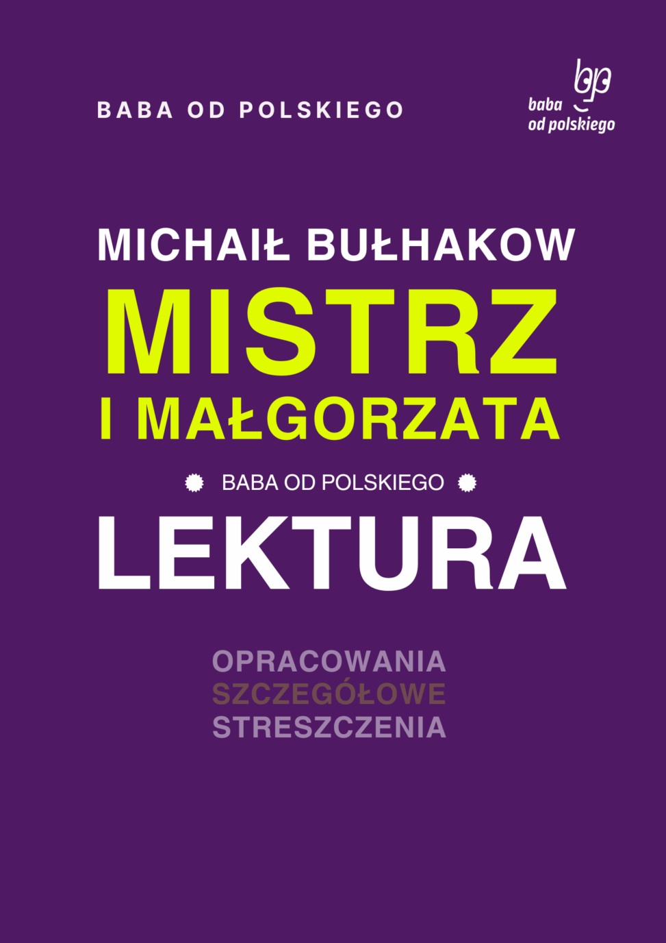 Mistrz I Małgorzata Sprawdzian Z Lektury babaodpolskiego.pl