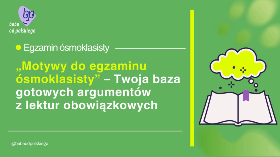 motywy do egzaminu ósmoklasisty