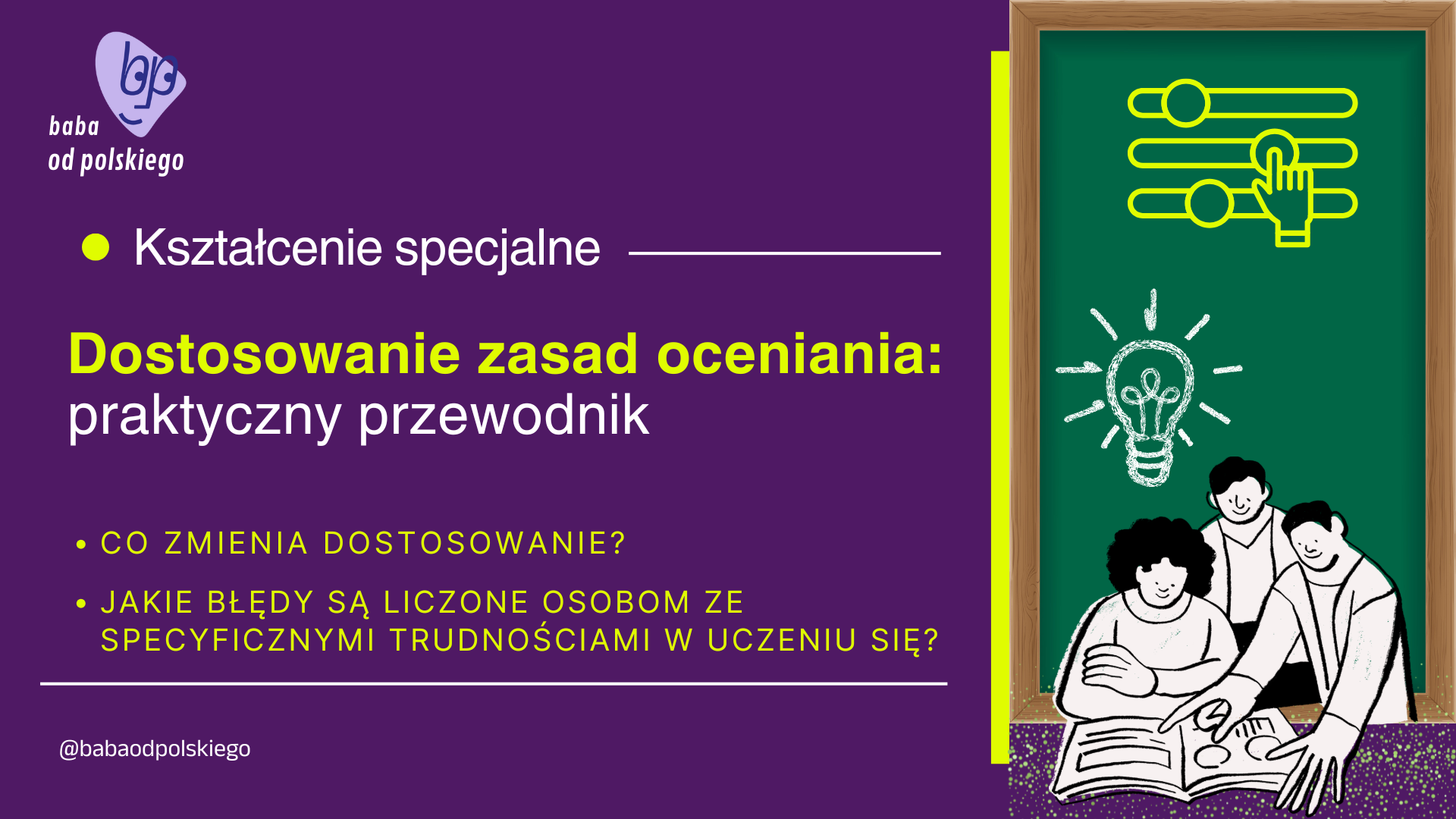 Co zmienia dostosowanie? Czyli, jakie błędy są liczone osobom ze specyficznymi trudnościami w uczeniu się?