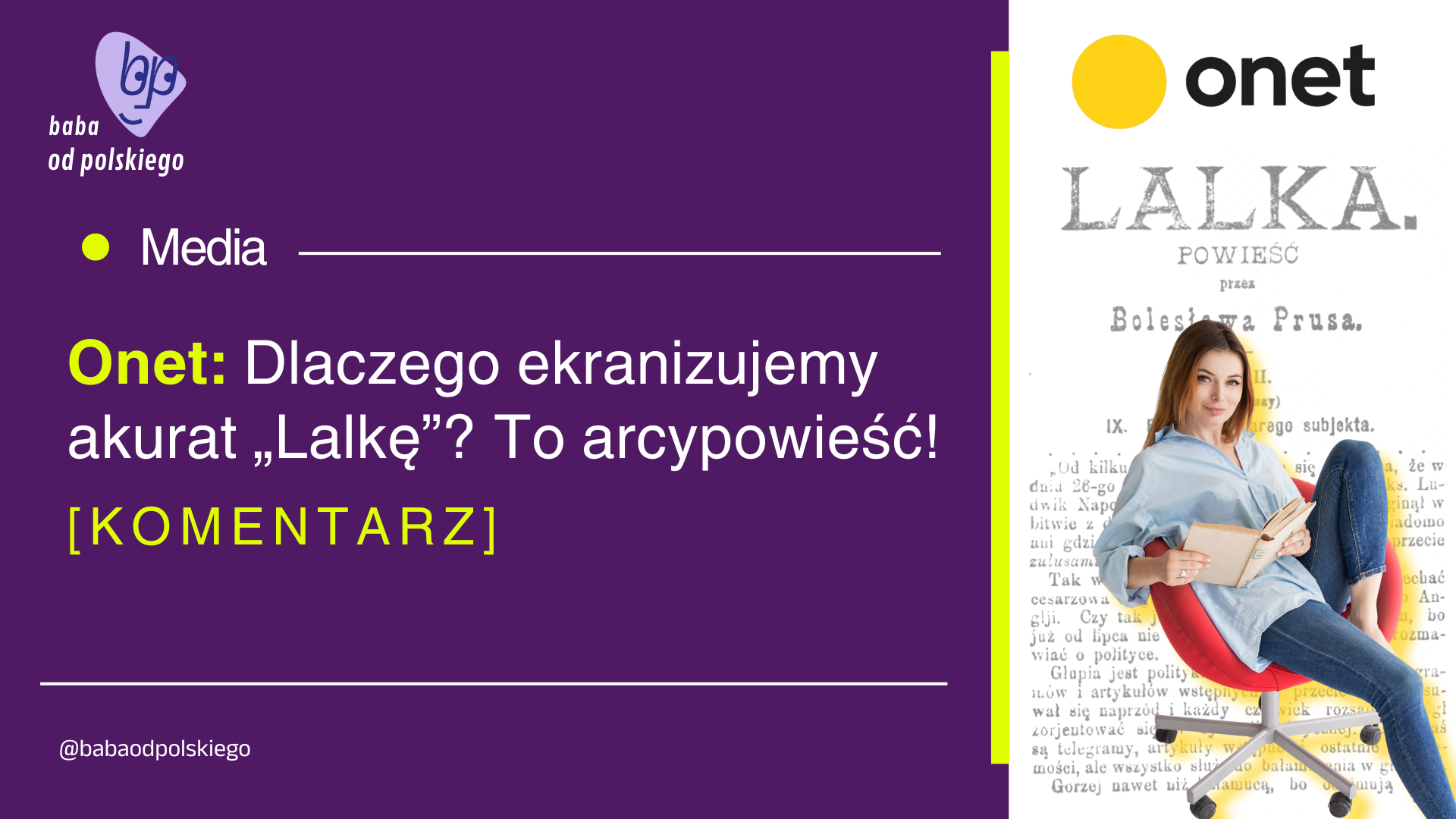 Onet: „Dlaczego ekranizujemy akurat »Lalkę«?” [KOMENTARZ]