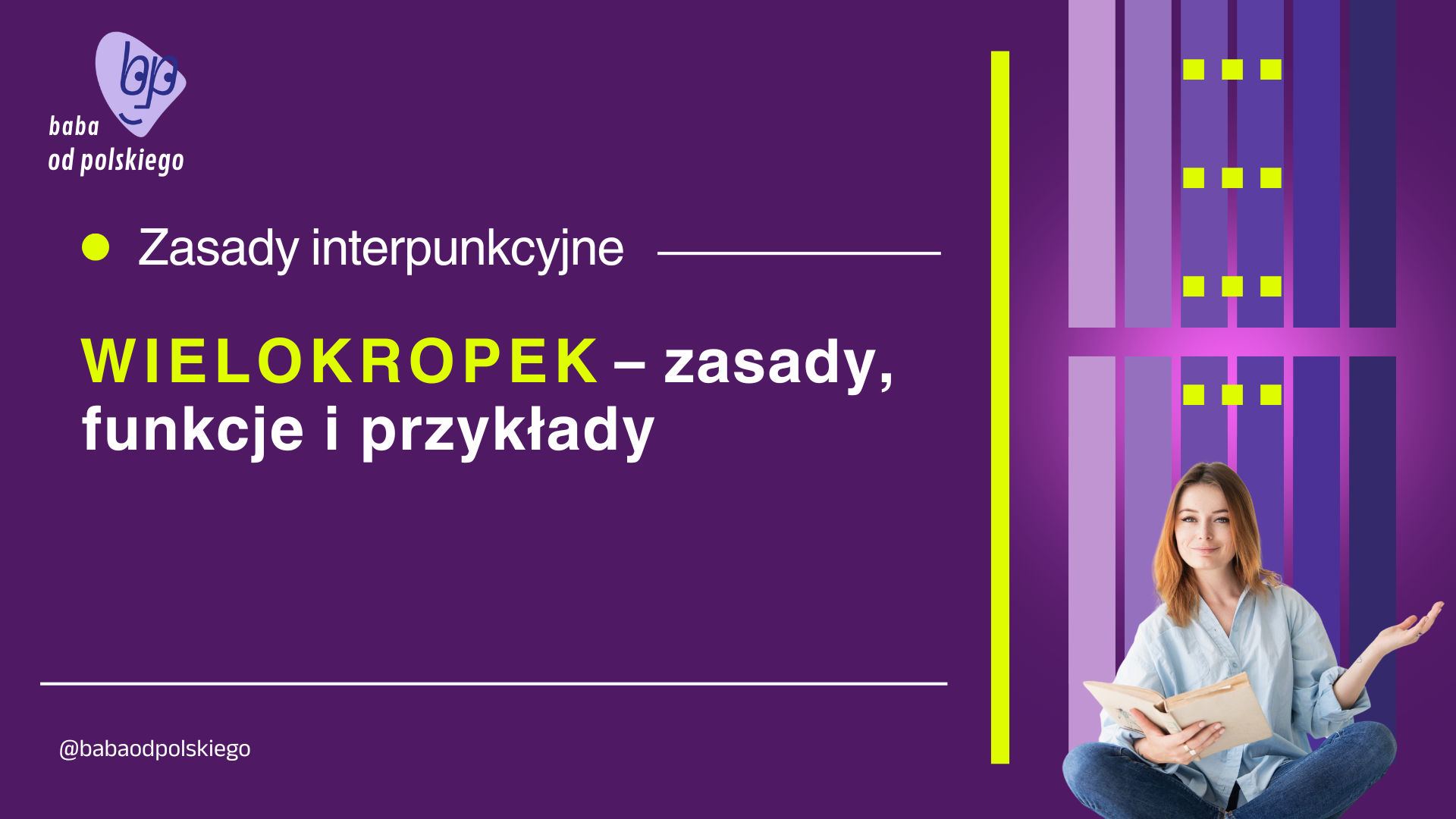 Wielokropek – zasady, funkcje i przykłady. Zasady interpunkcyjne