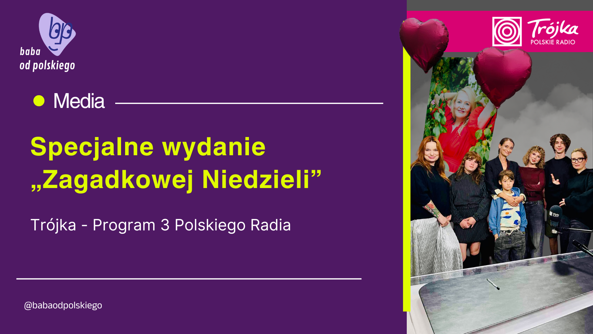 Miałam zaszczyt być gościnią specjalnego wydania „Zagadkowej niedzieli” w Radiowej Trójce