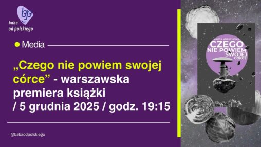 Czego nie powiem swojej córce