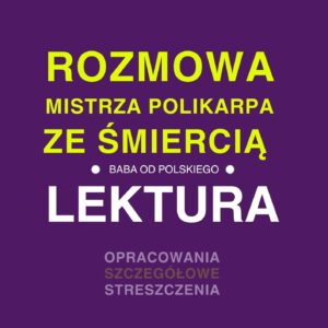 Rozmowa Mistrza Polikarpa ze Śmiercią