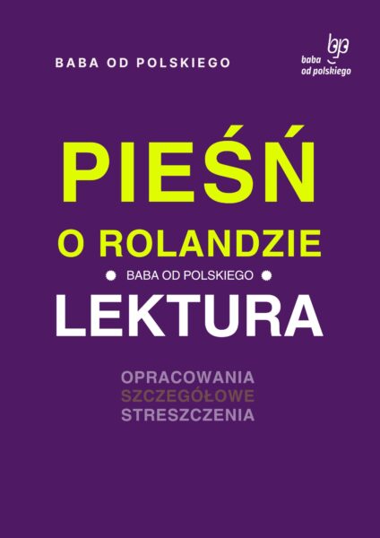 „Pieśń o Rolandzie” - opracowanie i streszczenie - produkt ze sklepu Baba od polskiego