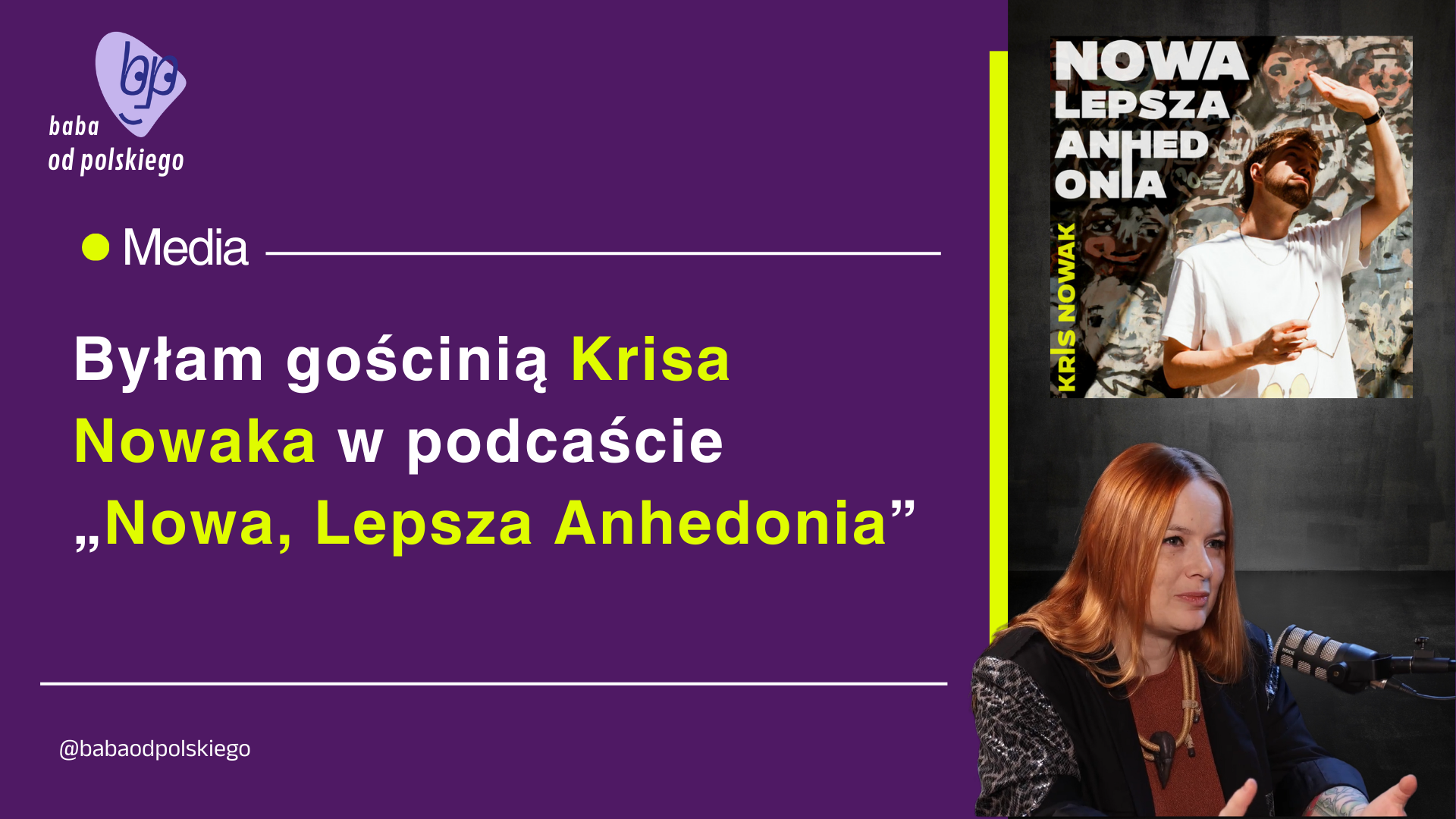 Byłam gościnią Krisa Nowaka w podcaście „Nowa, Lepsza Anhedonia”