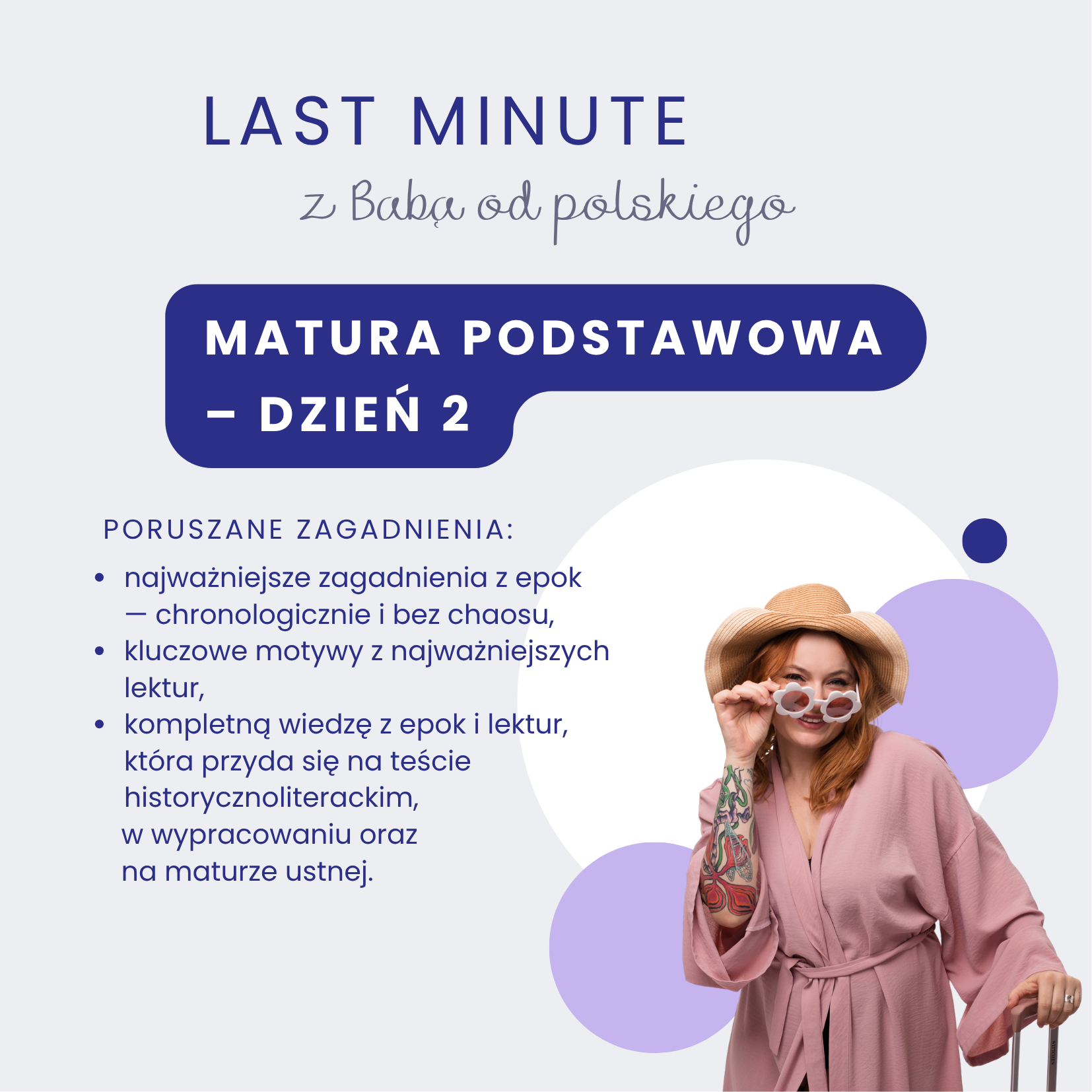 Nagranie z 2. dnia LAST MINUTE z Babą od polskiego – matura podstawowa – epoki i lektury w pigułce (25 kwietnia 2026 r.) - obrazek 2