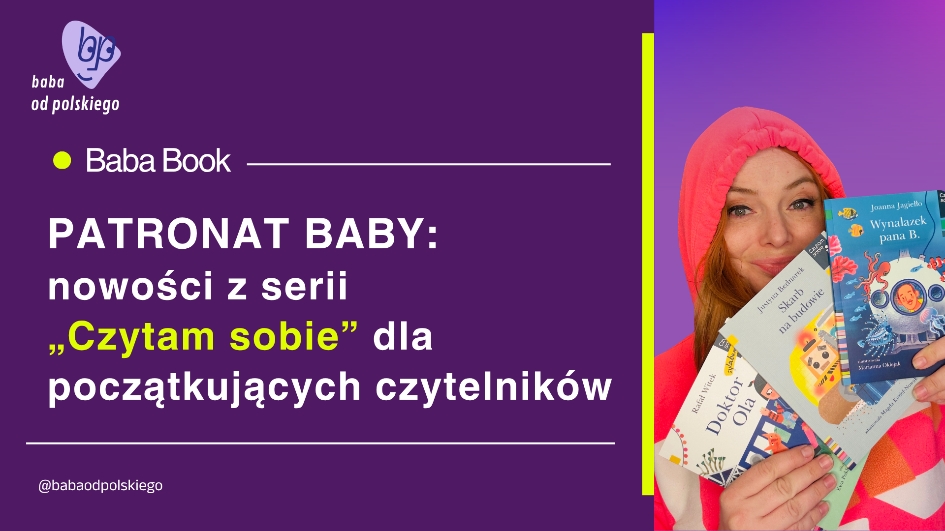 PATRONAT BABY: nowości z serii „Czytam sobie” dla początkujących czytelników