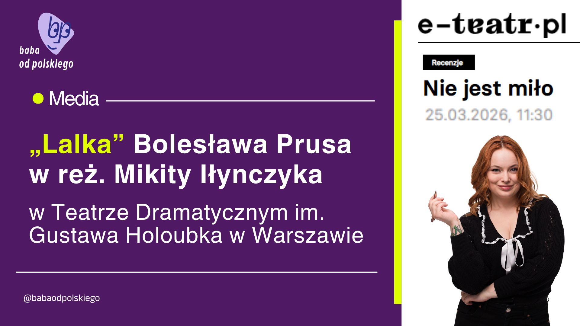 Zadebiutowałam recenzją teatralną na łamach E-teatr.pl