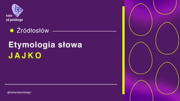 jajko etymologia
