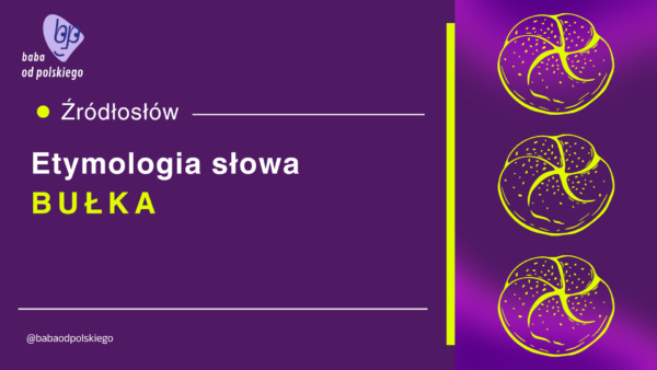 bułka etymologia