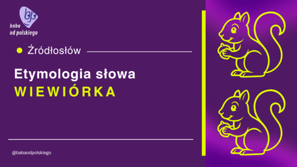 wiewiórka etymologia