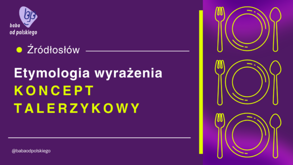 koncept talerzykowy etymologia