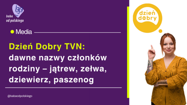 dawne nazwy członków rodziny